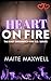 Heart on Fire: A Small-Town Single Dad Firefighter Enemies-to-Lovers Romance (The East Greenwich Fire Co. Series)