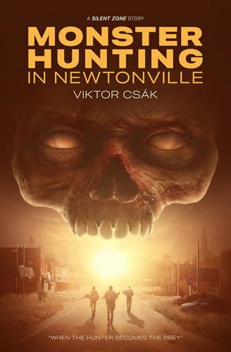 Monster Hunting in Newtonville (Kindle Edition)