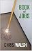 Book of Jobs by Chris Walsh