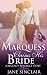 The Marquess Claims His Bride by Jane Sinclair