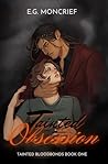 Tainted Obsession (Tainted Bloodbonds Book 1) Tainted Obsession (Tainted Bloodbonds Book 1)