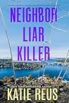 Neighbor Liar Killer