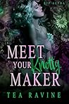 Meet Your Knotty Maker by Tea Ravine