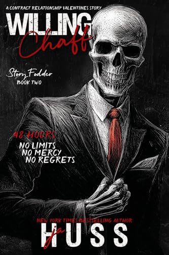 Willing Chaff: A Dark Predator/Prey Valentines Romance (Story Fodder Book 2)