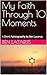 My Faith Through 10 Moments...