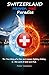 SWITZERLAND: Heaven, Hell, ...