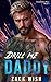 Drill Me Daddy: A Low Angst Steamy MM Age Play Romance (The Construction Boys Book 4)