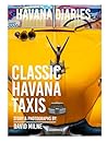 Havana Diaries: Classic Havana Taxis