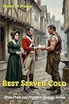Best Served Cold: Seven Pride and Prejudice Revenge Stories (Pride and Prejudice Variations)