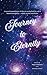 Journey To Eternity by Priya Dhomun
