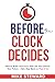 Before The Clock Decides: H...
