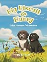 Big Biscuit & Hun...