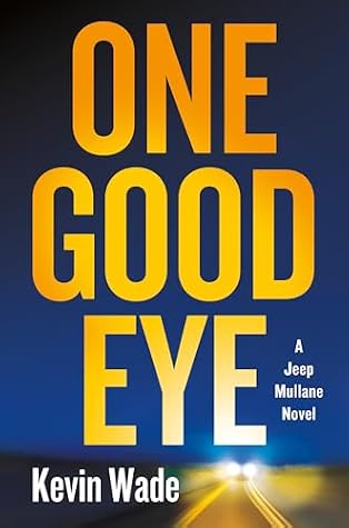 One Good Eye (Jeep Mullane #2)
