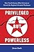 Privileged but Powerless by Jieun Baek