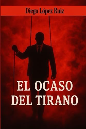 El ocaso del tirano (Paperback)