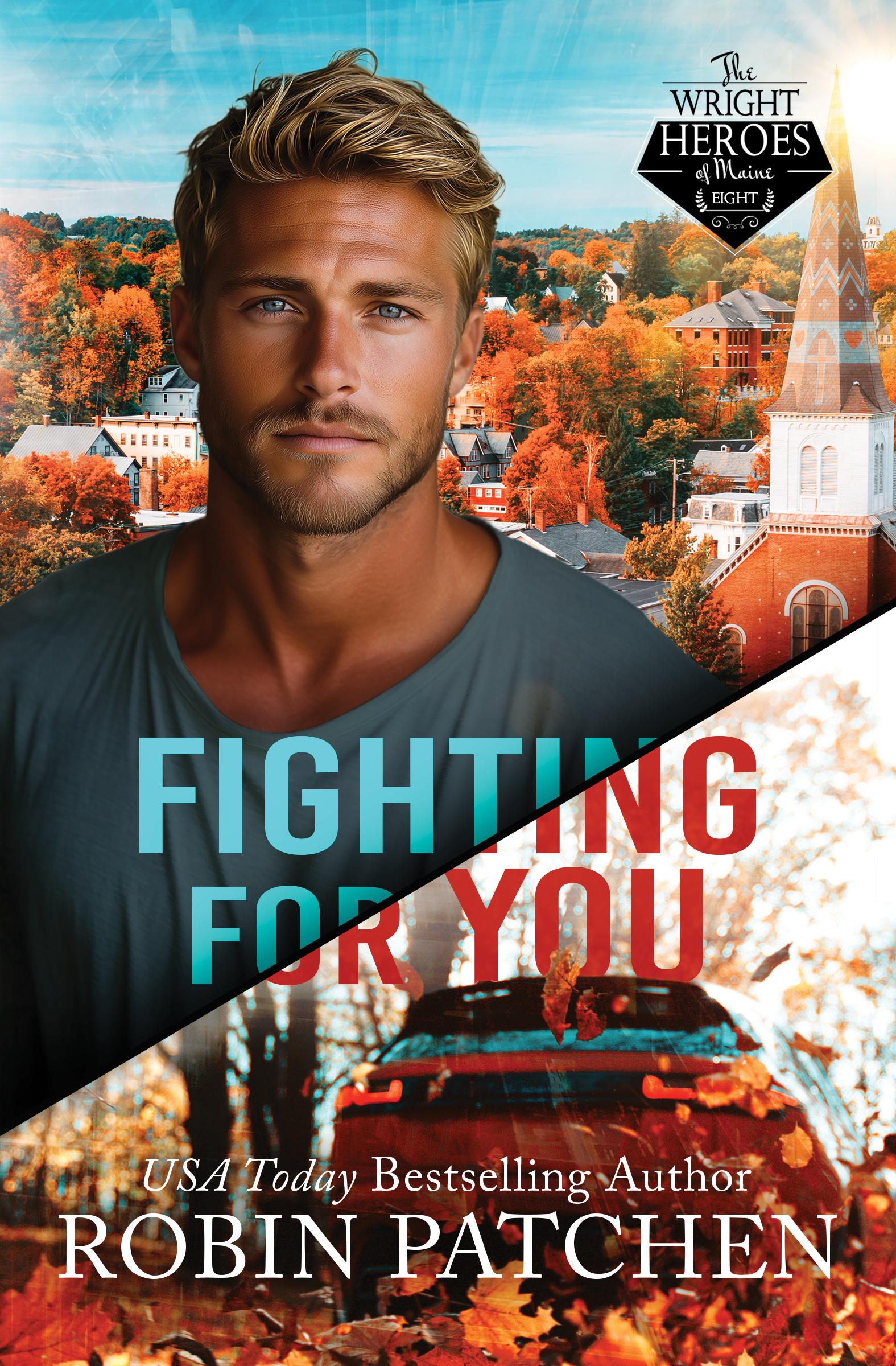Fighting For You (The Wright Heroes of Maine #8)