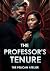 The Professor’s Tenure by The Atelier