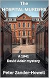 THE HOSPITAL MURDERS: A 1941 David Adair mystery (David Adair series)