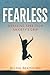 FEARLESS: BREAKING FREE FRO...