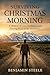Surviving Christmas Morning by Benjamin Steele
