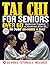 Tai Chi For Seniors Over 60...