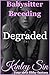 Degraded by Kinley Sin