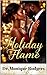 Holiday Flame by Dr. Monique Rodgers