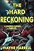 The Hard Reckoning: A Warren Hapner Thriller (Warren Hapner Thrillers Book 3)