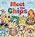 Meet The Chips: Encouraging Children to Be Inclusive and Have FUN for Ages 3-7 (Remember)