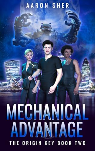 Mechanical Advantage (The Origin Key Series Book 2)