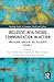 Inclusive Healthcare Communication in Action: Healthcare, Language, and Inclusivity, Volume 2 (Routledge Studies in Language, Health and Culture)