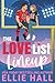 The Love List Lineup by Ellie Hall