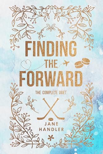 Finding the Forward, The Complete Duet : A Why Choose Omegaverse Hockey Romance Duet (HockeyVerse)