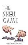 The Shell Game: A...