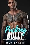 Pucking Bully - A...