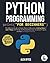 Python Programming for Beginners by Alex Bytes