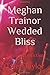 Meghan Trainor Wedded Bliss...