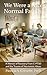 We Were a Nice Normal Family by Patricia Grenelle We Were a Nice Normal Family by Patricia Grenelle