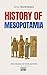 HISTORY OF MESOPOTAMIA: The...