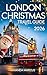 LONDON CHRISTMAS TRAVEL GUIDE 2026 by Amanda Marcus