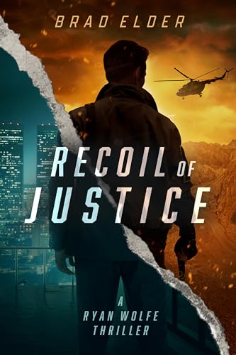 Recoil of Justice: A Ryan Wolfe Thriller (Ryan Wolfe Series Book 1)