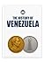 THE HISTORY OF VENEZUELA - ...