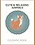Cute & Relaxing Animals Coloring book - Volume 1 by Letícia Duarte