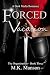 Forced Vacation: The Organi...