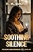 Soothing Silence (The Silen...