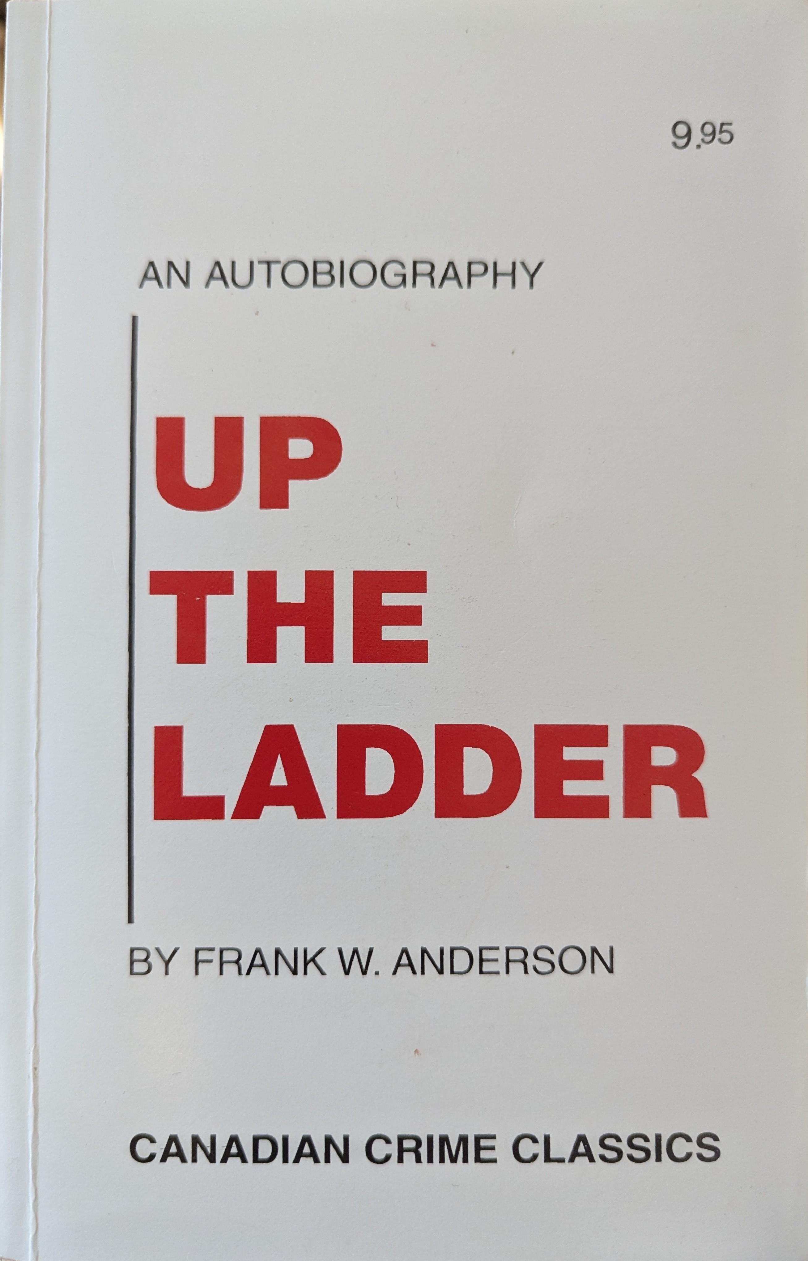 Up the Ladder: An Autobiography (Paperback)