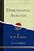 Dimensional Analysis (Classic Reprint)