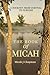 The Book of Micah: A Journey from Survival to Purpose