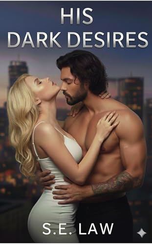 His Dark Desires (Dangerous Desires)