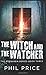The Witch And The Watcher: ...
